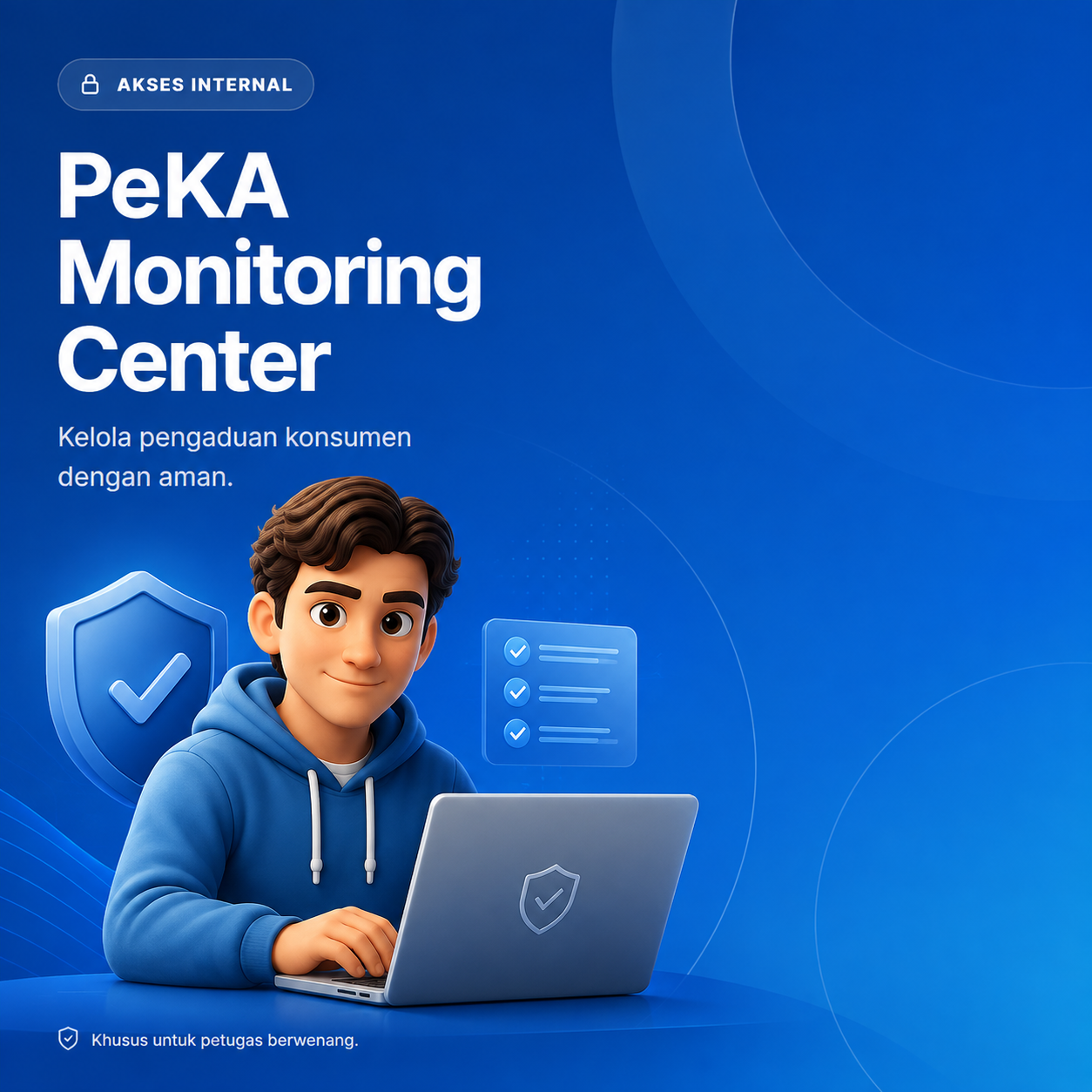 Ilustrasi PeKA Monitoring Center untuk akses internal petugas